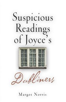 Suspicious Readings of Joyce's "Dubliners"