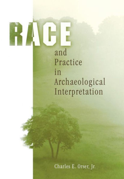 Race and Practice Archaeological Interpretation