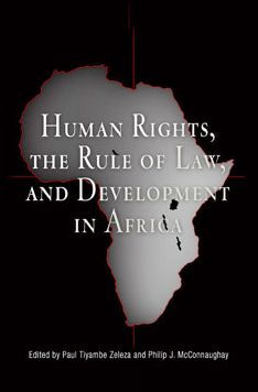 Human Rights, the Rule of Law, and Development in Africa / Edition 1