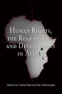 Human Rights, the Rule of Law, and Development in Africa / Edition 1