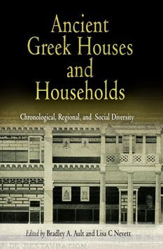 Ancient Greek Houses and Households: Chronological, Regional, and Social Diversity