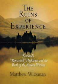 Title: The Ruins of Experience: Scotland's 