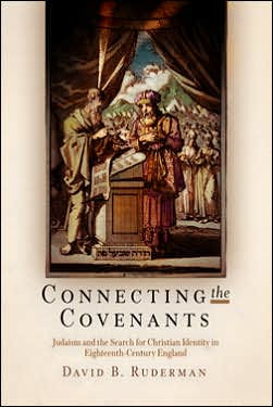 Connecting the Covenants: Judaism and the Search for Christian Identity in Eighteenth-Century England