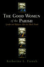 The Good Women of the Parish: Gender and Religion After the Black Death