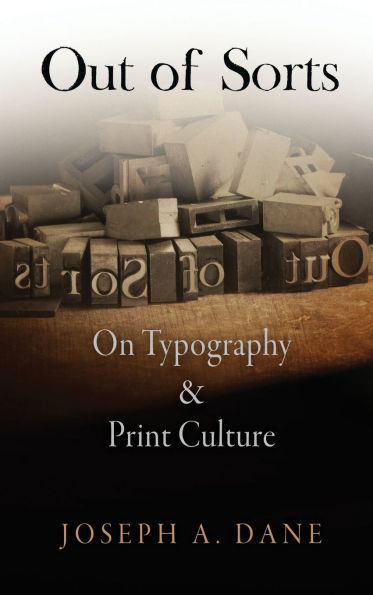 Out of Sorts: On Typography and Print Culture