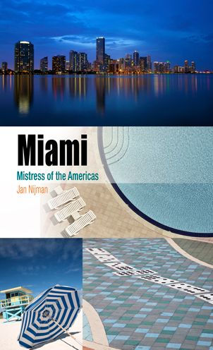 Miami: Mistress of the Americas