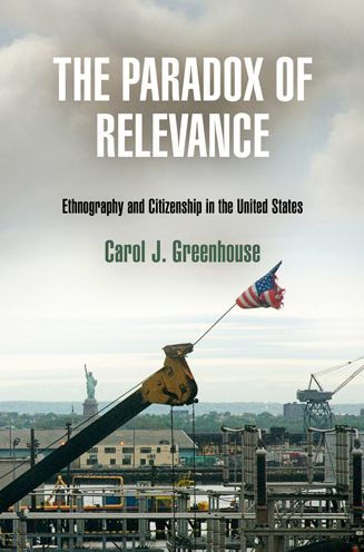 The Paradox of Relevance: Ethnography and Citizenship in the United States