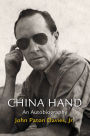 China Hand: An Autobiography