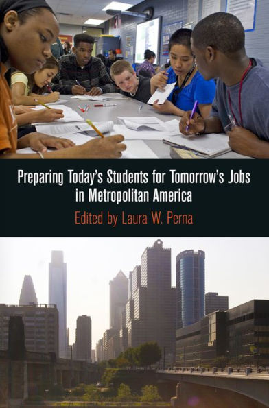 Preparing Today's Students for Tomorrow's Jobs Metropolitan America