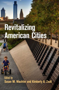 Title: Revitalizing American Cities, Author: Susan M. Wachter