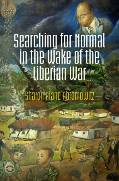 Searching for Normal the Wake of Liberian War