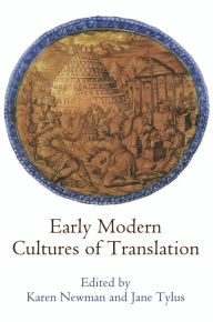 Title: Early Modern Cultures of Translation, Author: Karen Newman