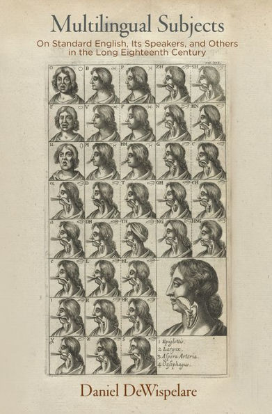 Multilingual Subjects: On Standard English, Its Speakers, and Others the Long Eighteenth Century