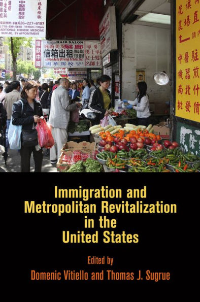 Immigration and Metropolitan Revitalization the United States