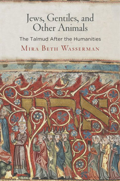 Jews, Gentiles, and Other Animals: the Talmud After Humanities