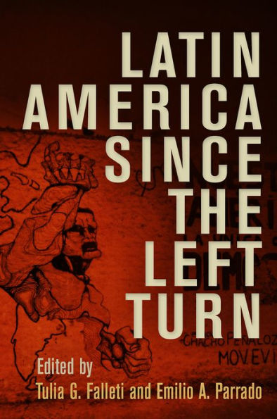 Latin America Since the Left Turn