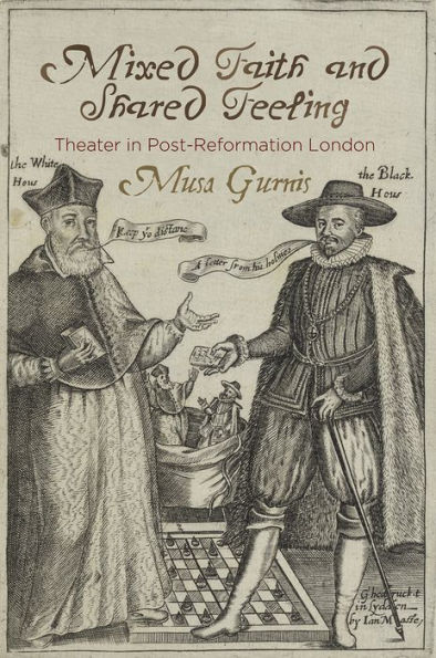 Mixed Faith and Shared Feeling: Theater in Post-Reformation London