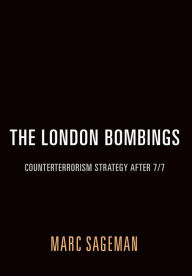 Title: The London Bombings, Author: Marc Sageman