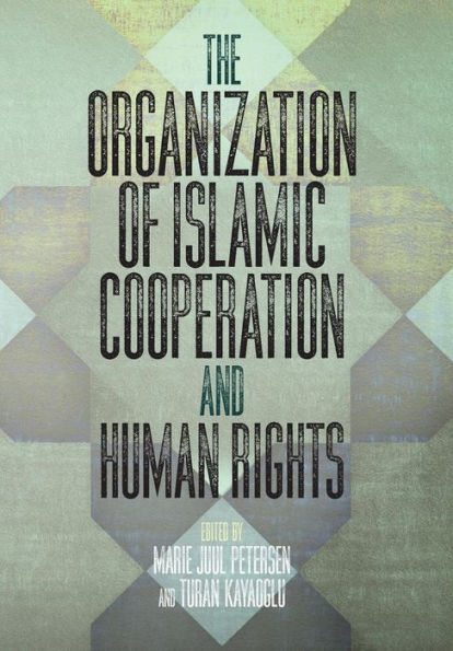 The Organization of Islamic Cooperation and Human Rights