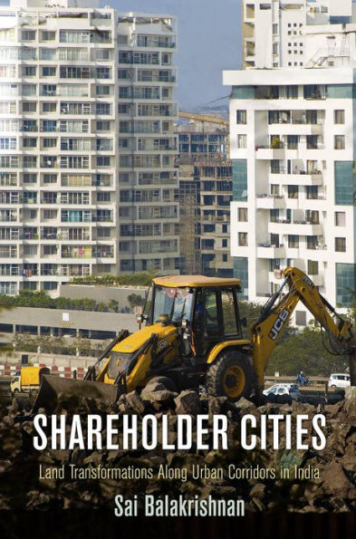 Shareholder Cities: Land Transformations Along Urban Corridors in India