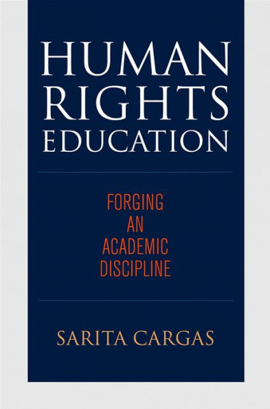 Human Rights Education: Forging an Academic Discipline