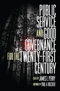 Rapidshare pdf ebooks downloads Public Service and Good Governance for the Twenty-First Century 9780812252040 