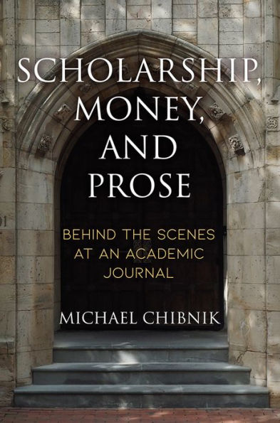 Scholarship, Money, and Prose: Behind the Scenes at an Academic Journal