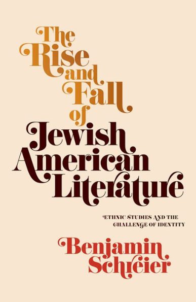 Rise and Fall of Jewish American Literature: Ethnic Studies the Challenge Identity