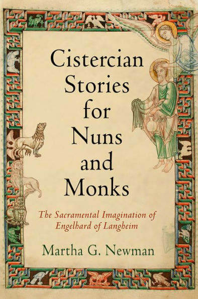 Cistercian Stories for Nuns and Monks: The Sacramental Imagination of Engelhard Langheim