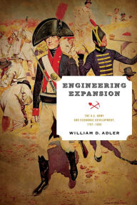 Free books audio download Engineering Expansion: The U.S. Army and Economic Development, 1787-1860 9780812253481 (English Edition) by  