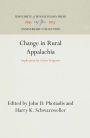 Change in Rural Appalachia: Implications for Action Programs