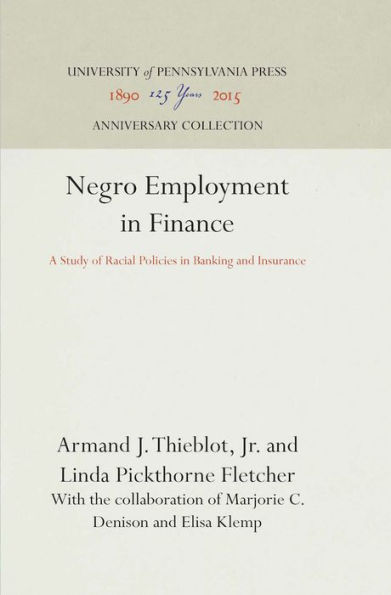 Negro Employment in Finance: A Study of Racial Policies in Banking and Insurance