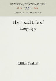 Title: The Social Life of Language, Author: Gillian Sankoff