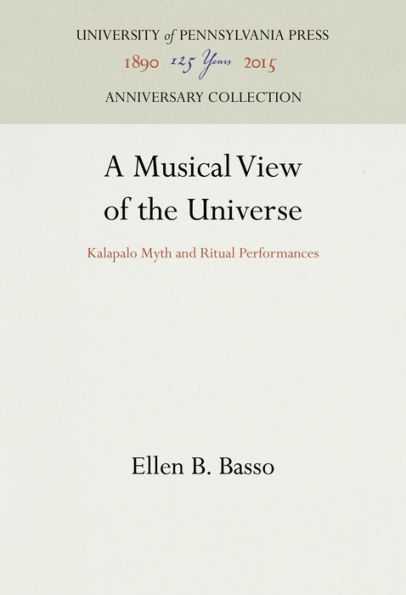 A Musical View of the Universe: Kalapalo Myth and Ritual Performances