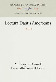 Title: Lectura Dantis Americana: Inferno I, Author: Anthony K. Cassell