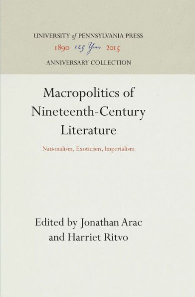 Macropolitics of Nineteenth-Century Literature: Nationalism, Exoticism, Imperialism