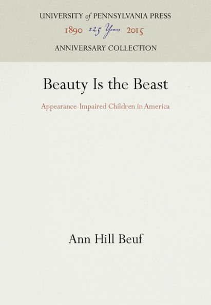 Beauty Is the Beast: Appearance-Impaired Children in America