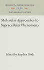 Molecular Approaches to Supracellular Phenomena