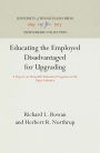 Educating the Employed Disadvantaged for Upgrading: A Report on Remedial Education Programs in the Paper Industry