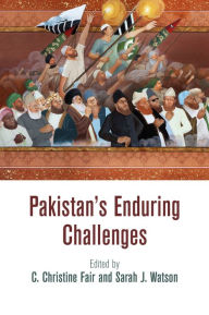 Title: Pakistan's Enduring Challenges, Author: C. Christine Fair