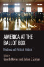 America at the Ballot Box: Elections and Political History