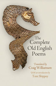Title: The Complete Old English Poems, Author: Craig Williamson