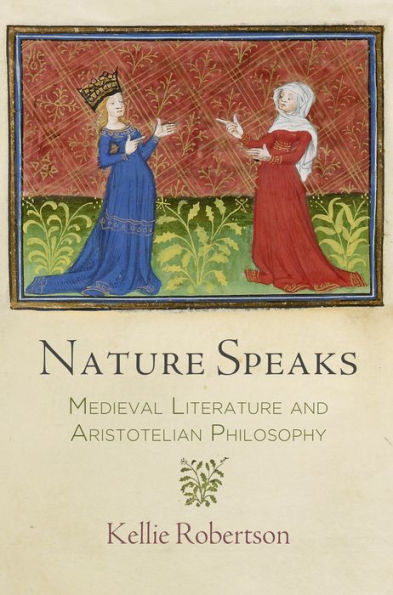 Nature Speaks: Medieval Literature and Aristotelian Philosophy