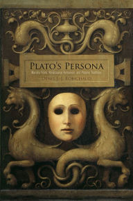 Title: Plato's Persona: Marsilio Ficino, Renaissance Humanism, and Platonic Traditions, Author: Denis J.-J. Robichaud