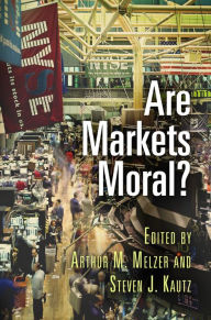 Title: Are Markets Moral?, Author: Arthur M. Melzer