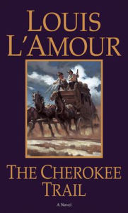 Title: The Cherokee Trail, Author: Louis L'Amour