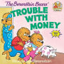 The Berenstain Bears' Trouble with Money