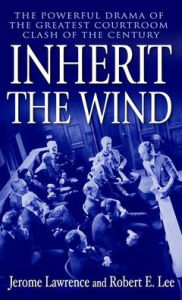 Title: Inherit the Wind, Author: Jerome Lawrence