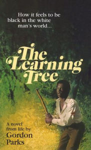 Title: The Learning Tree, Author: Gordon Parks