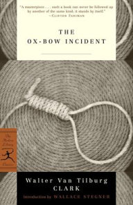 Title: The Ox-Bow Incident, Author: Walter Van Tilburg Clark